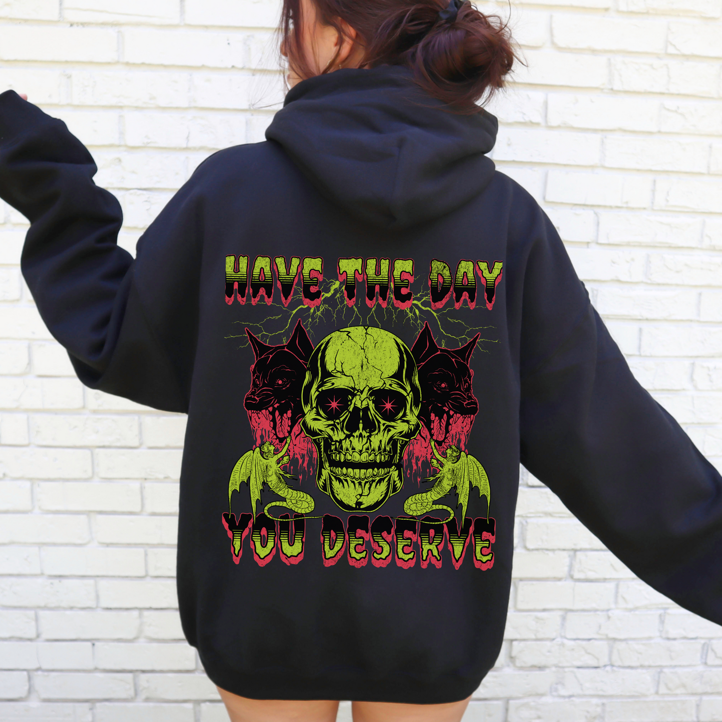 Day You Deserve Hoodie