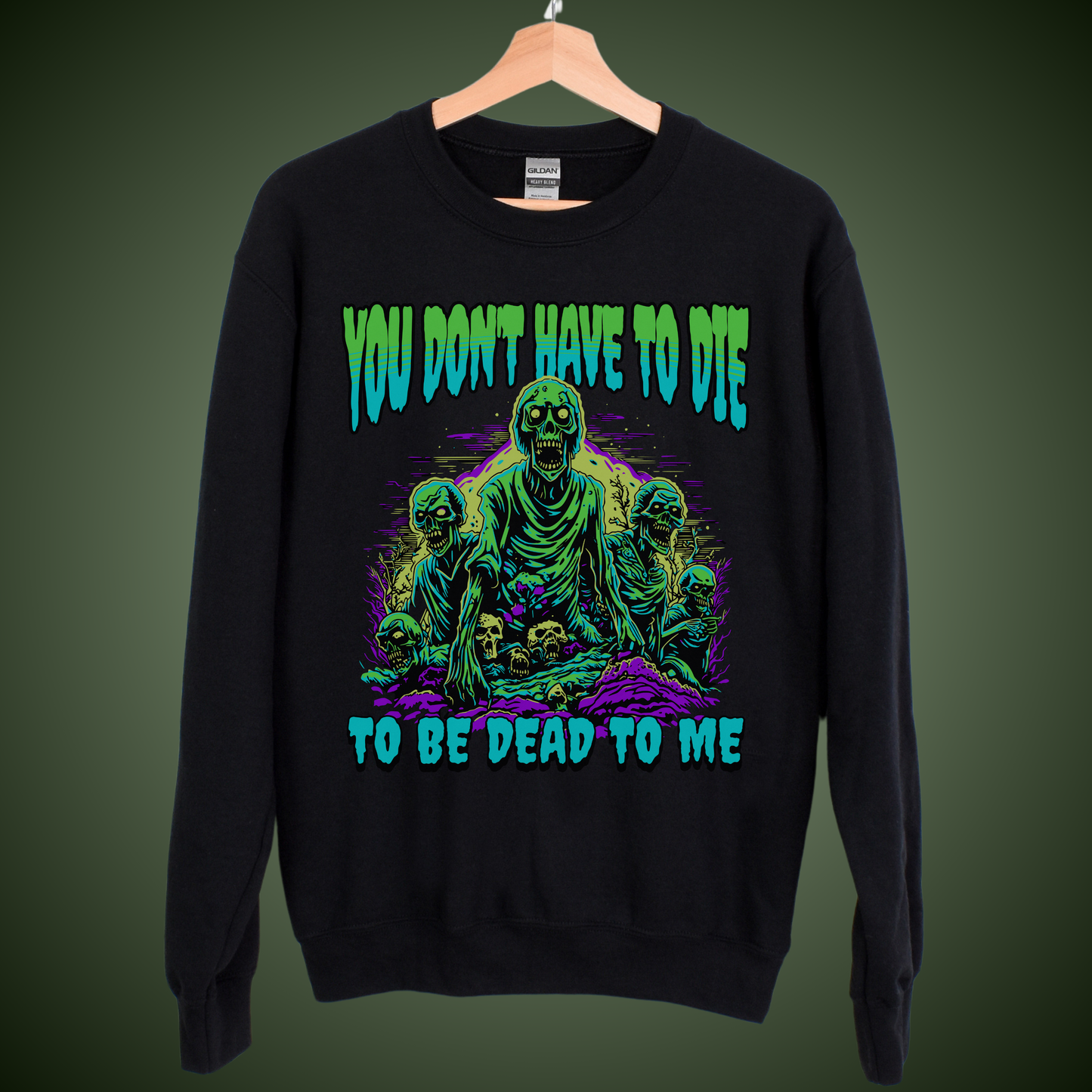 Dead To Me Sweatshirt