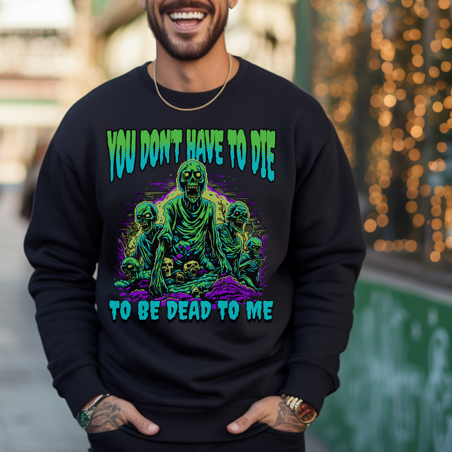 Dead To Me Sweatshirt