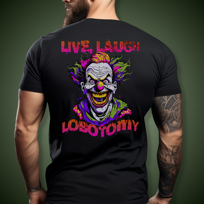 Live, Laugh, Lobotomy Back Tee