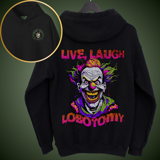 Live, Laugh, Lobotomy Hoodie