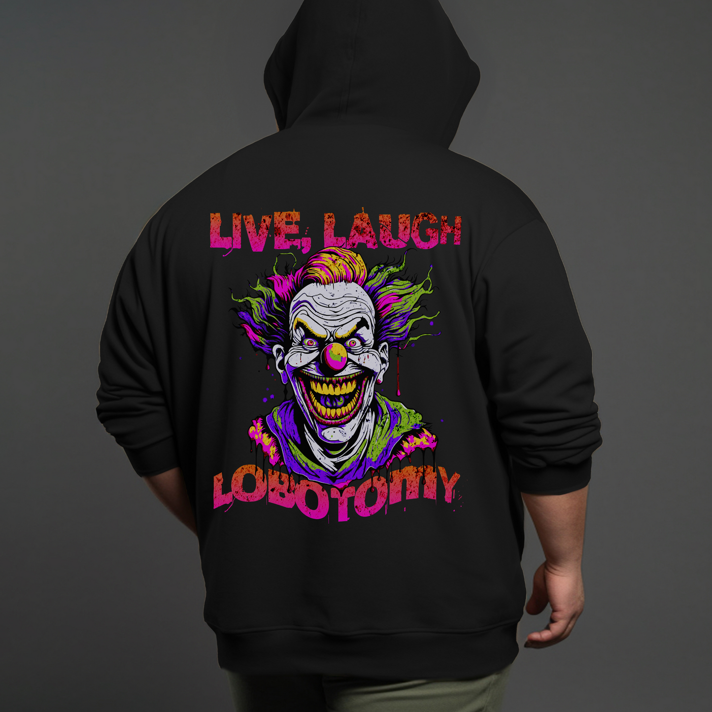 Live, Laugh, Lobotomy Hoodie
